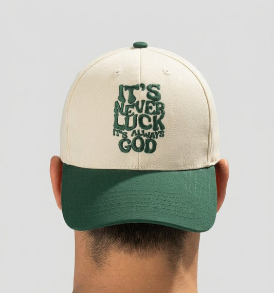 It's Never Luck, It's Always God Cap