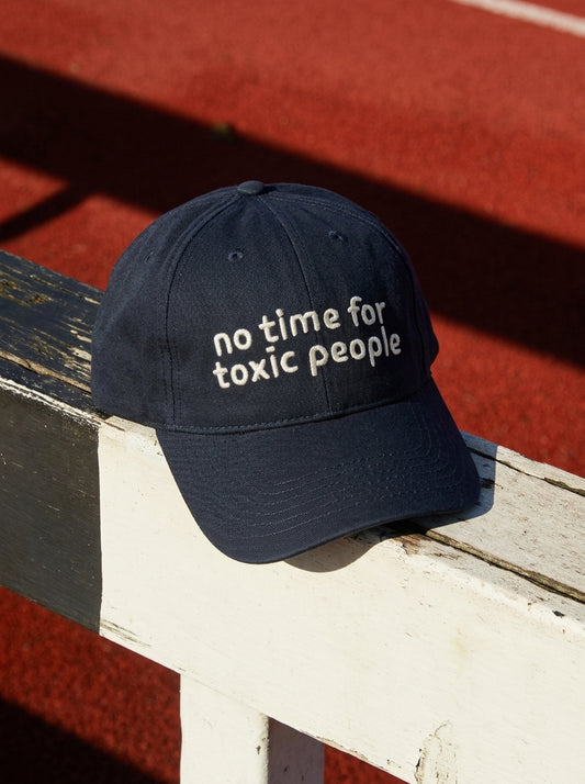 No Time For Toxic People Cap