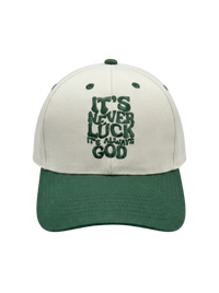 It's Never Luck, It's Always God Cap